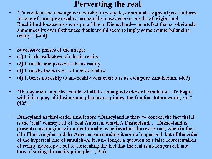 Perverting the real • “To create in the new age is inevitably to re-cycle,