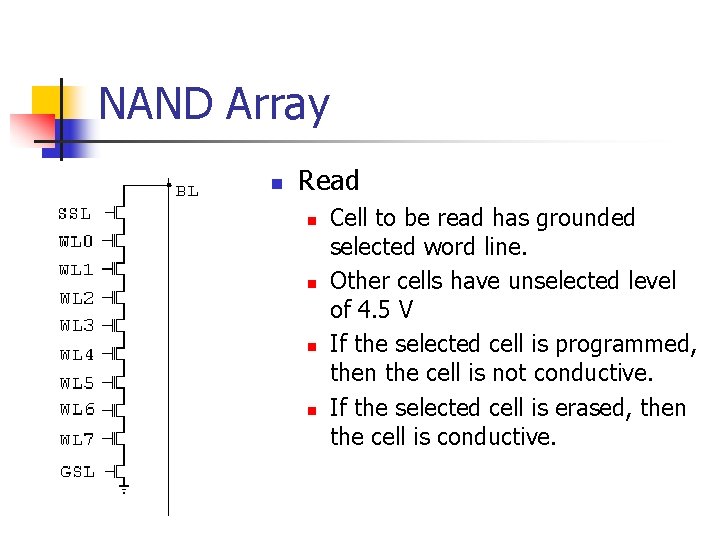 NAND Array n Read n n Cell to be read has grounded selected word