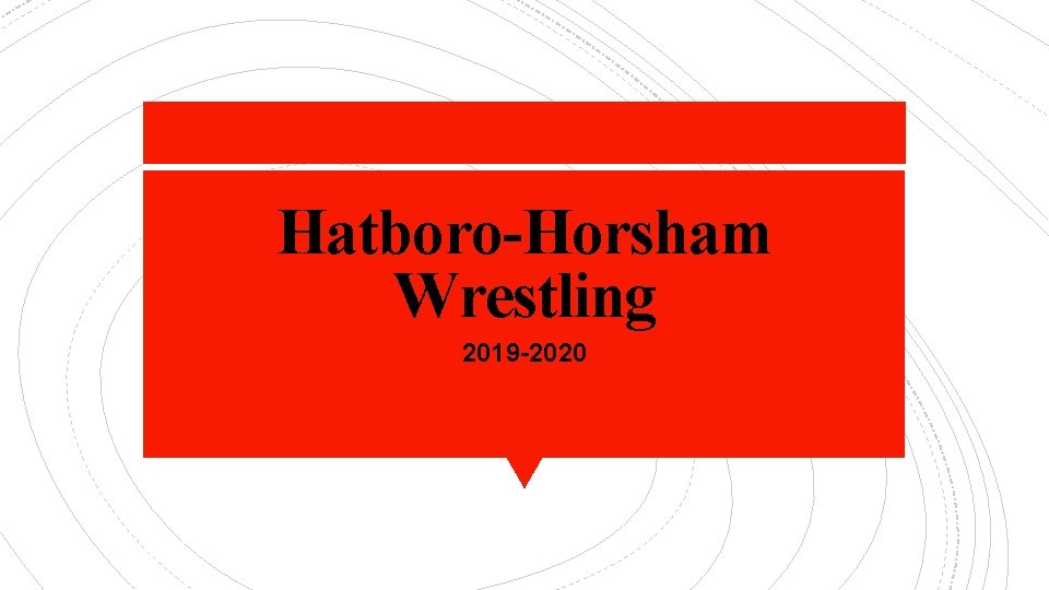 Hatboro-Horsham Wrestling 2019 -2020 
