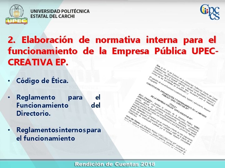 2. Elaboración de normativa interna para el funcionamiento de la Empresa Pública UPECCREATIVA EP.