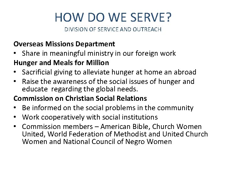 HOW DO WE SERVE? DIVISION OF SERVICE AND OUTREACH Overseas Missions Department • Share