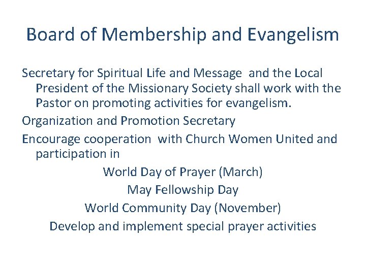 Board of Membership and Evangelism Secretary for Spiritual Life and Message and the Local