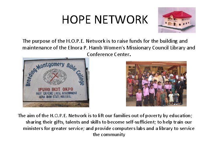 HOPE NETWORK The purpose of the H. O. P. E. Network is to raise HOPE NETWORK The purpose of the H. O. P. E. Network is to raise