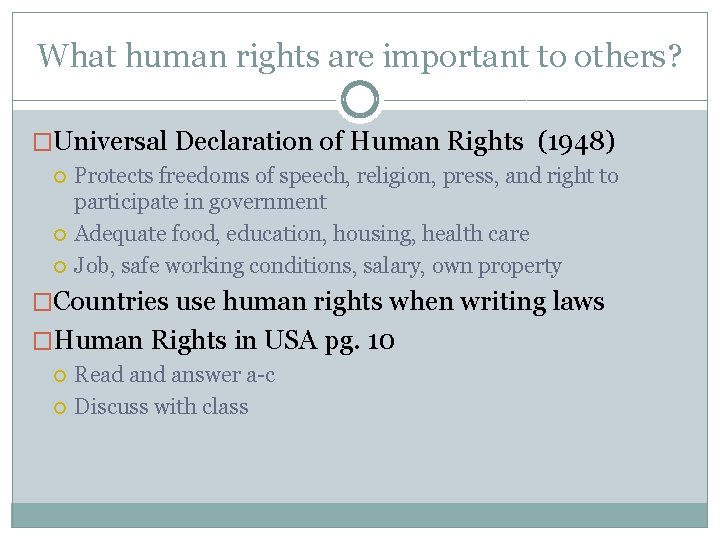 What human rights are important to others? �Universal Declaration of Human Rights (1948) Protects What human rights are important to others? �Universal Declaration of Human Rights (1948) Protects