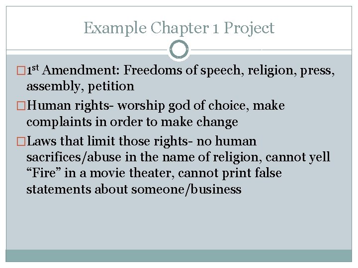 Example Chapter 1 Project � 1 st Amendment: Freedoms of speech, religion, press, assembly, Example Chapter 1 Project � 1 st Amendment: Freedoms of speech, religion, press, assembly,