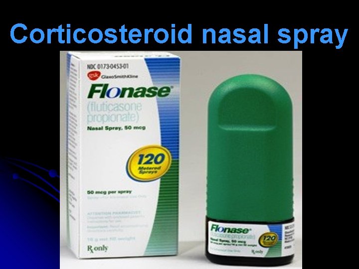 Corticosteroid nasal spray 