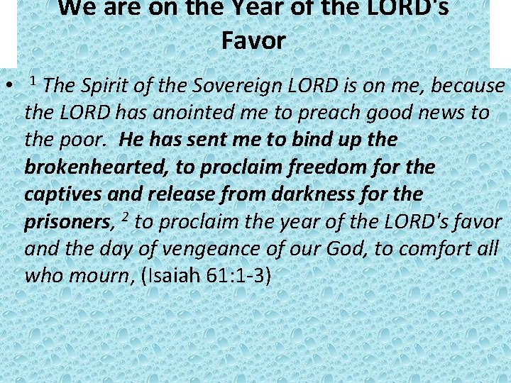We are on the Year of the LORD's Favor • 1 The Spirit of