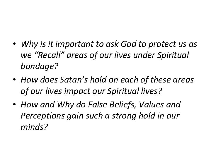  • Why is it important to ask God to protect us as we