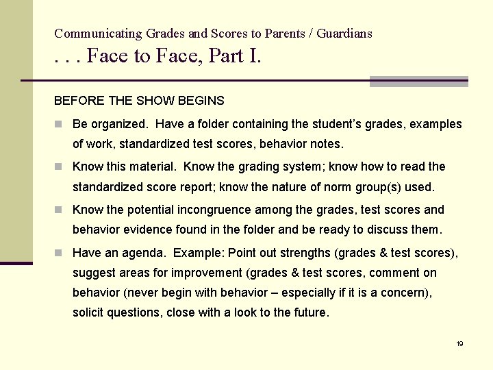 Communicating Grades and Scores to Parents / Guardians . . . Face to Face,