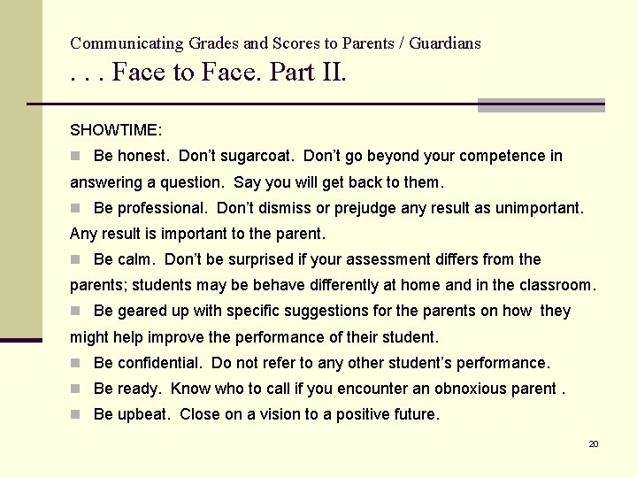 Communicating Grades and Scores to Parents / Guardians . . . Face to Face.