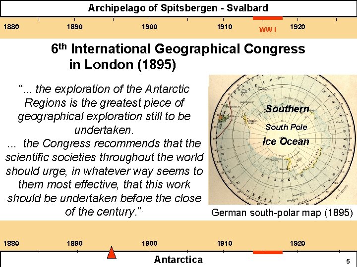 Archipelago of Spitsbergen - Svalbard 1880 1890 1900 1910 WW I 1920 6 th