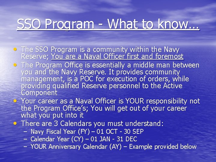 SSO Program - What to know… • The SSO Program is a community within