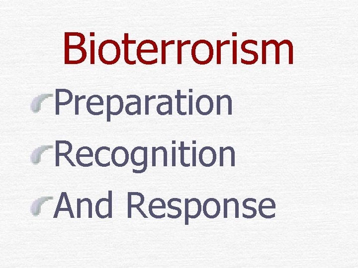 Bioterrorism Preparation Recognition And Response 