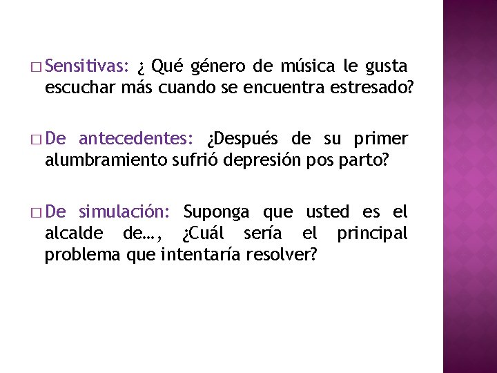 � Sensitivas: ¿ Qué género de música le gusta escuchar más cuando se encuentra