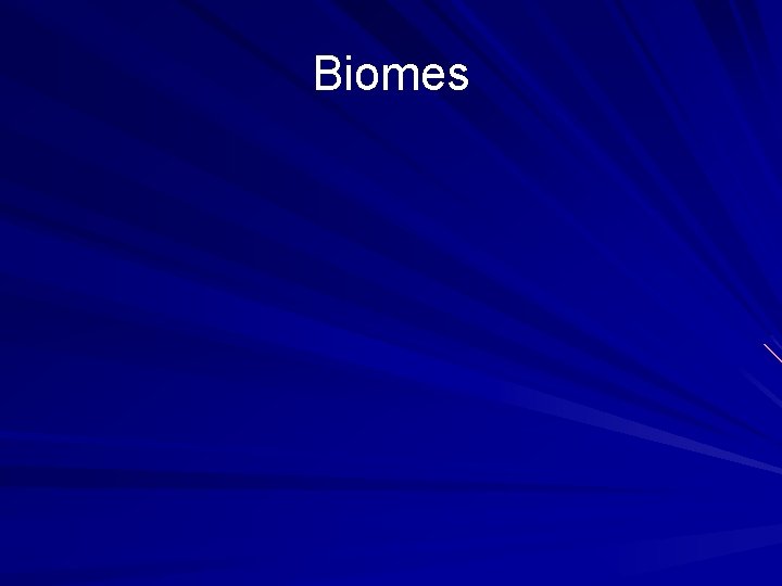 Biomes 