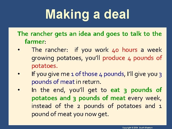 Making a deal The rancher gets an idea and goes to talk to the