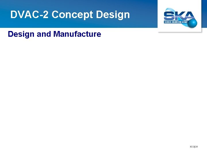 DVAC-2 Concept Design and Manufacture 