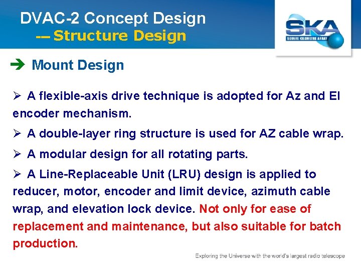 DVAC-2 Concept Design --- Structure Design è Mount Design Ø A flexible-axis drive technique
