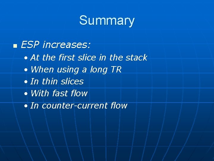 Summary n ESP increases: • At the first slice in the stack • When