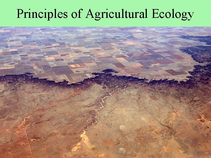 Principles of Agricultural Ecology 