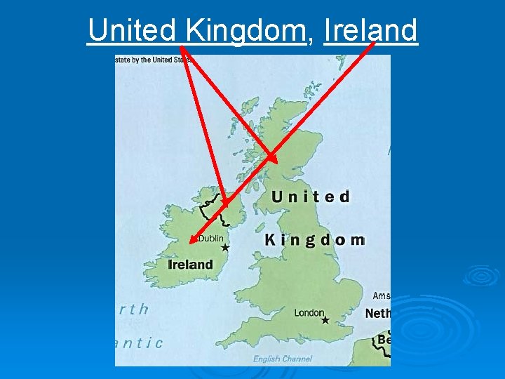 United Kingdom, Ireland 