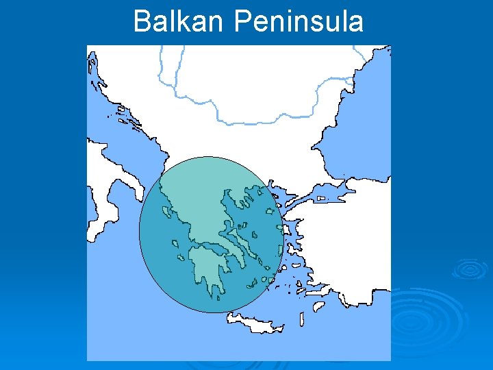Balkan Peninsula 