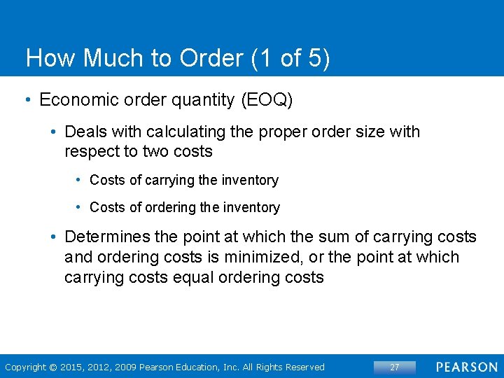 How Much to Order (1 of 5) • Economic order quantity (EOQ) • Deals