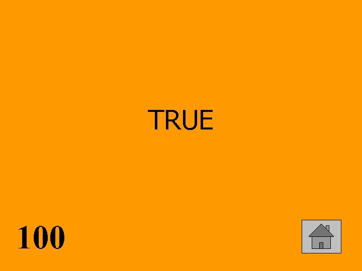 TRUE 100 