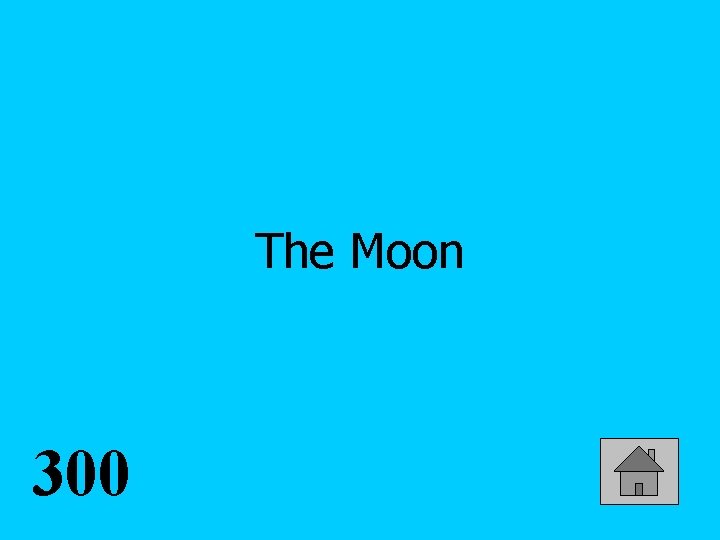 The Moon 300 