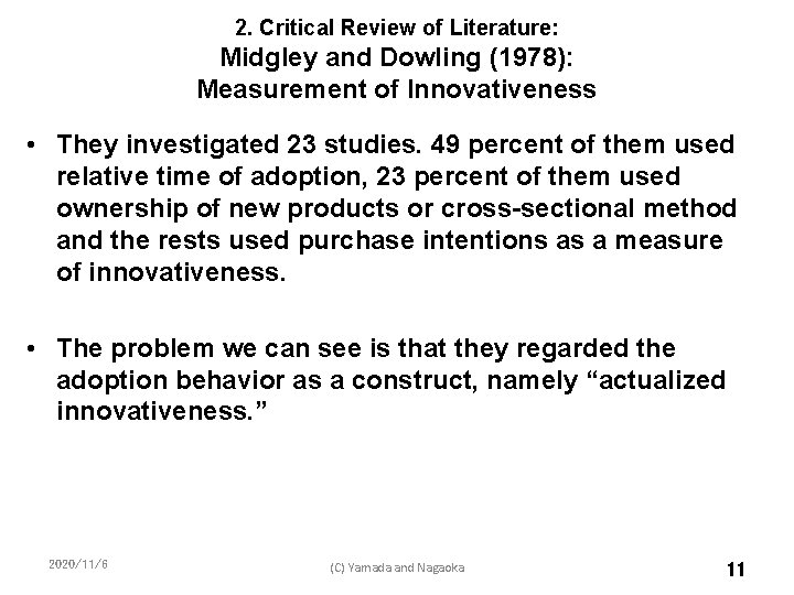 2. Critical Review of Literature: Midgley and Dowling (1978): Measurement of Innovativeness • They