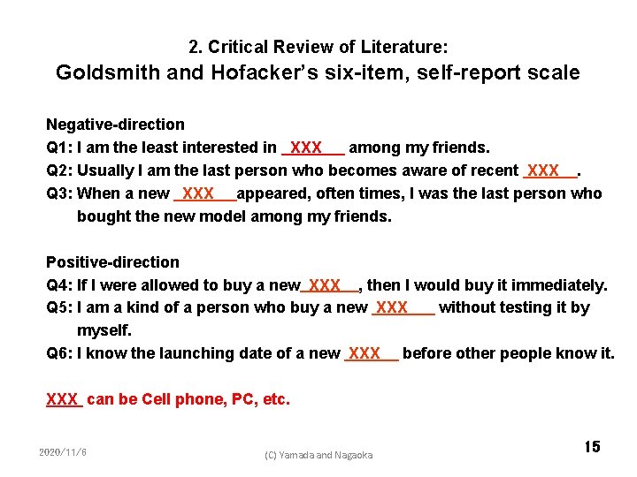 2. Critical Review of Literature: Goldsmith and Hofacker’s six-item, self-report scale Negative-direction Q 1: