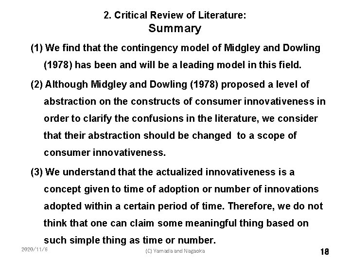 2. Critical Review of Literature: Summary (1) We find that the contingency model of