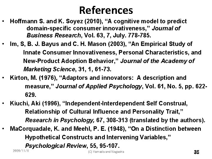 References • Hoffmann S. and K. Soyez (2010), “A cognitive model to predict domain-specific