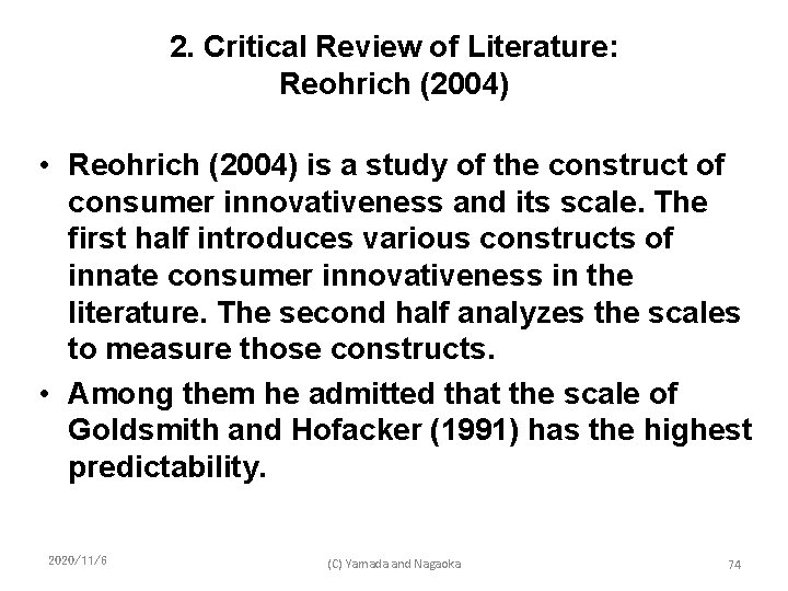 2. Critical Review of Literature: Reohrich (2004) • Reohrich (2004) is a study of