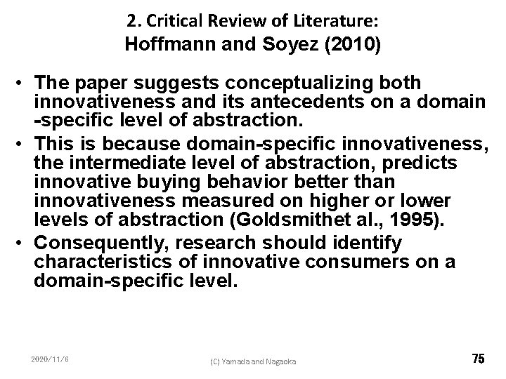 2. Critical Review of Literature: Hoffmann and Soyez (2010) • The paper suggests conceptualizing