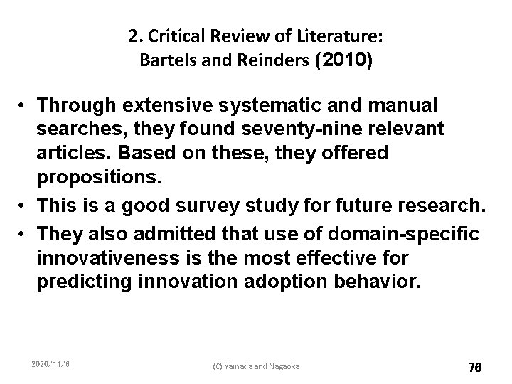 2. Critical Review of Literature: Bartels and Reinders (2010) • Through extensive systematic and