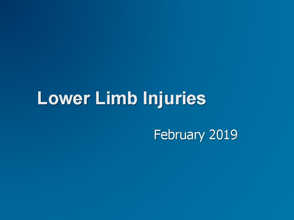 Lower Limb Injuries February 2019 