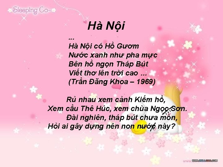 Hà Nội. . . Hà Nội có Hồ Gươm Nước xanh như pha mực