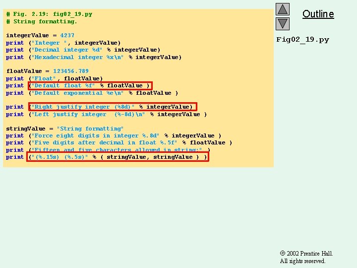 # Fig. 2. 19: fig 02_19. py # String formatting. integer. Value = 4237