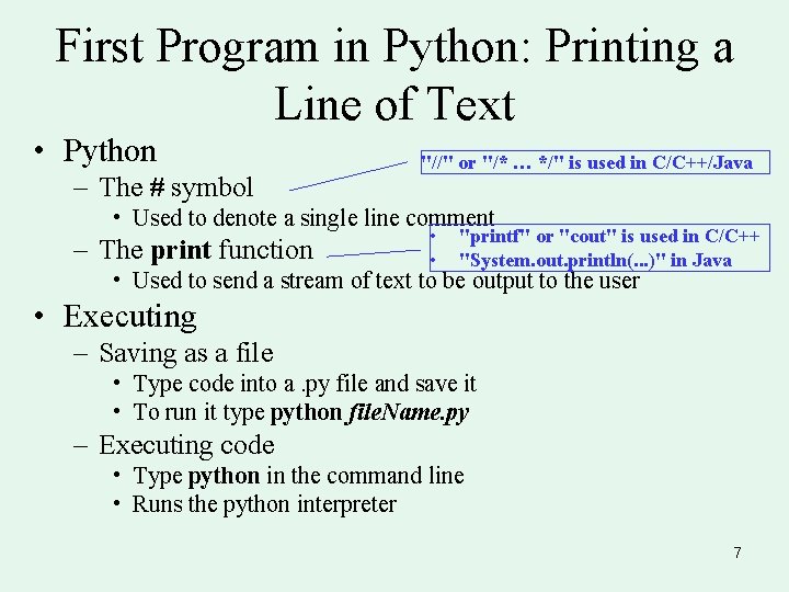 First Program in Python: Printing a Line of Text • Python – The #