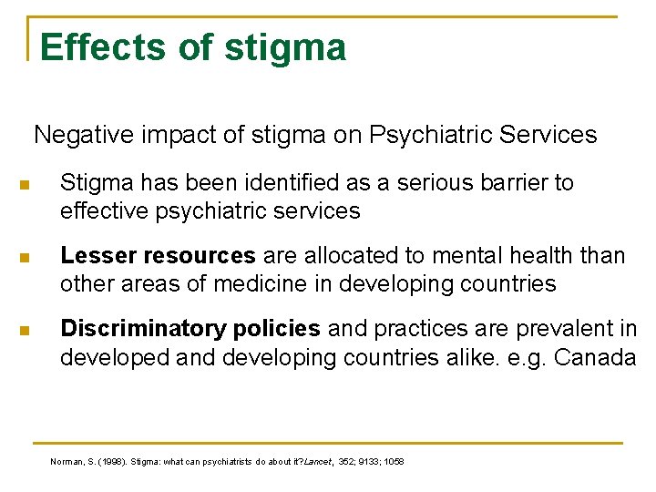 Stigma of mental illness negative Rask svar: