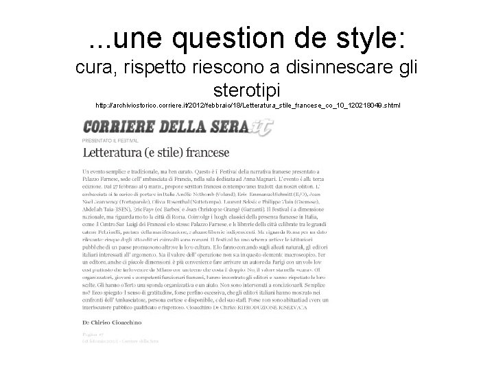 . . . une question de style: cura, rispetto riescono a disinnescare gli sterotipi