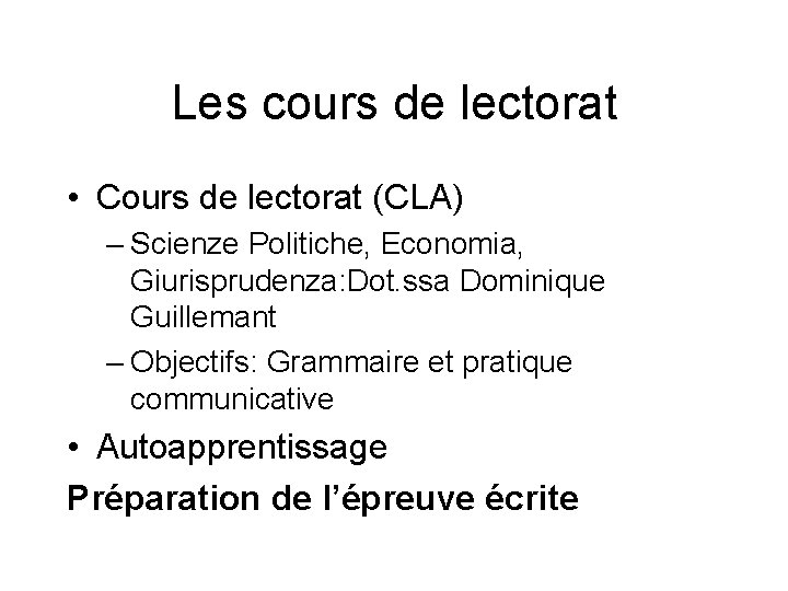 Les cours de lectorat • Cours de lectorat (CLA) – Scienze Politiche, Economia, Giurisprudenza: