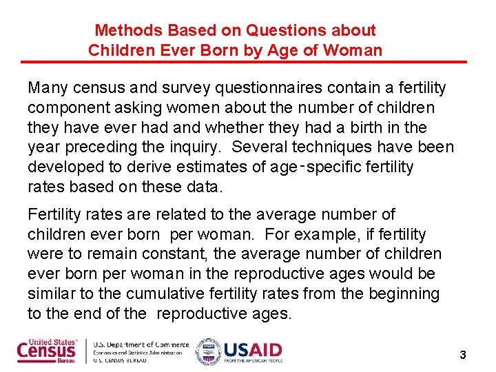 Methods Based on Questions about Children Ever Born by Age of Woman Many census