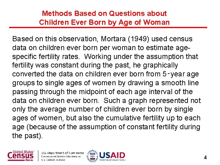 Methods Based on Questions about Children Ever Born by Age of Woman Based on