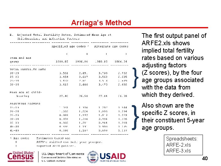 Arriaga’s Method } } The first output panel of ARFE 2. xls shows implied