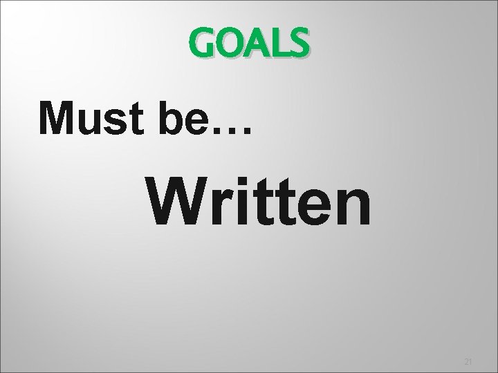 GOALS Must be… Written 21 
