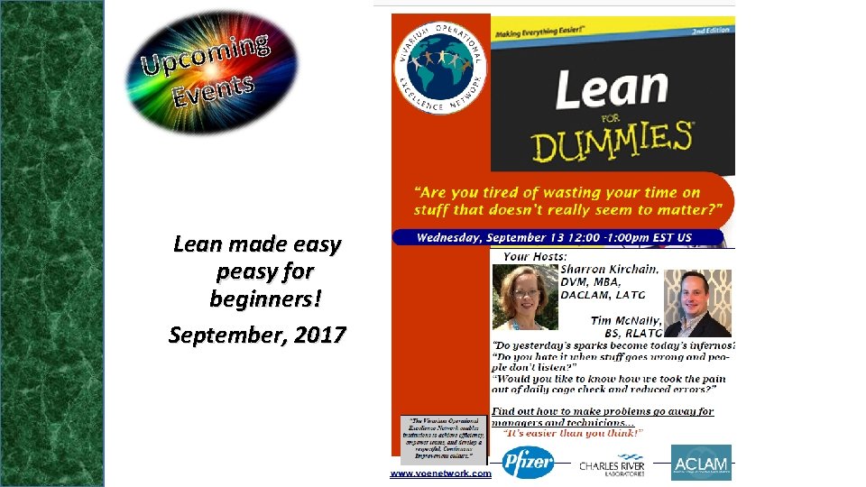 Lean made easy peasy for beginners! September, 2017 Lean made easy peasy for beginners! September, 2017