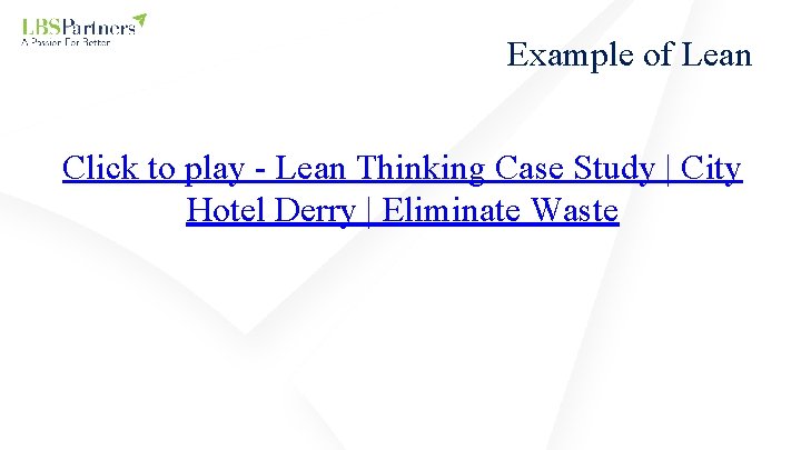 Example of Lean Click to play - Lean Thinking Case Study | City Hotel