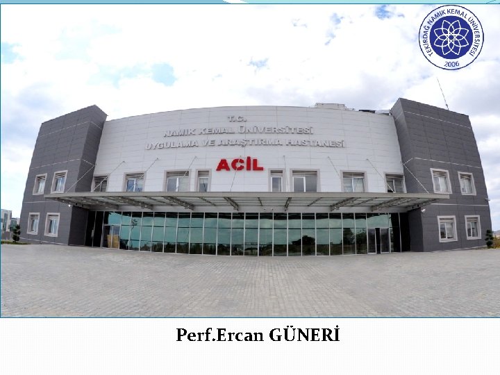 Perf. Ercan GÜNERİ 